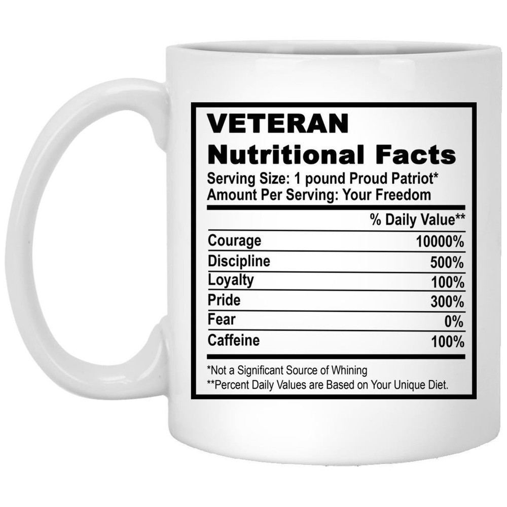 Veteran Nutritional Facts Coffee Mug Nutritional Facts Funny Coffee Mug Funny