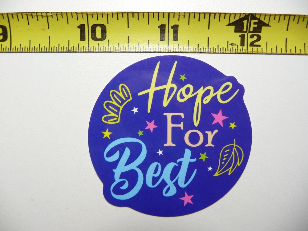 Stay Motivated with Hope for Best Positive Attitude Sticker