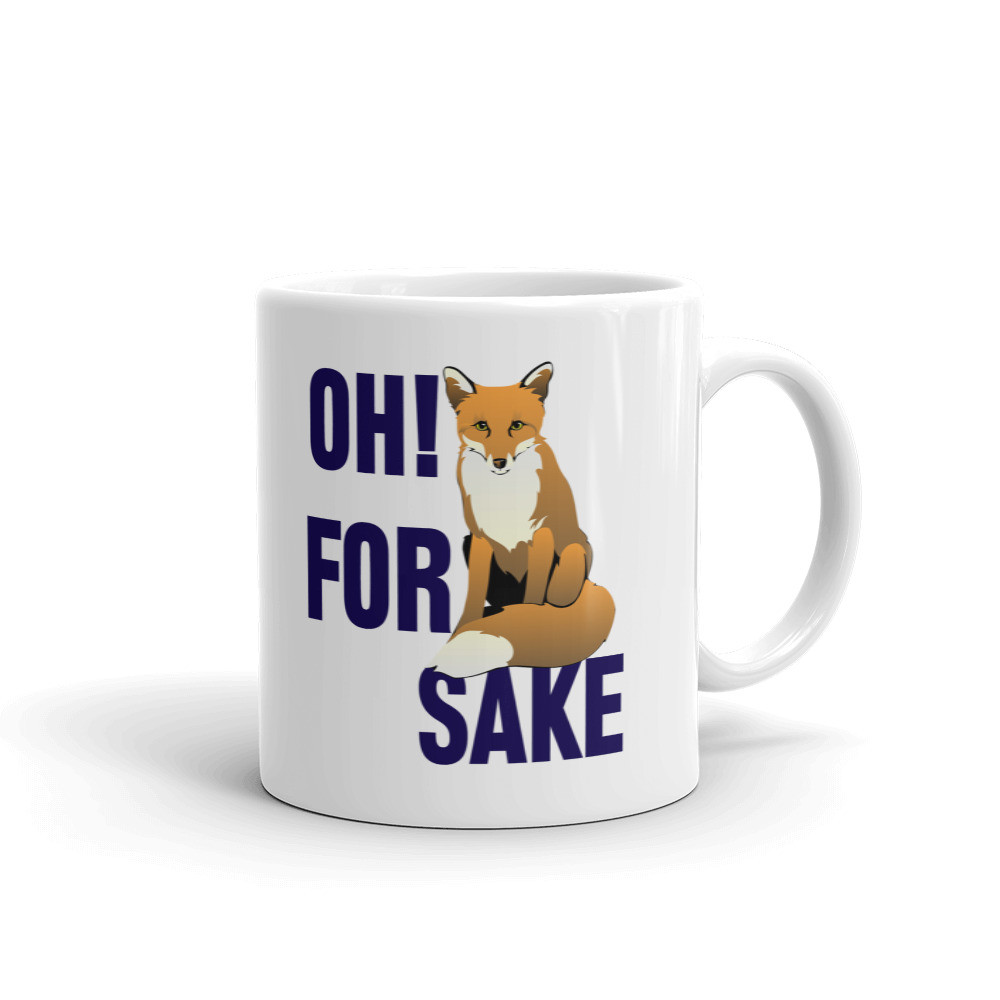 Oh! For Fox Sake Birthday Funny Coffee Tea Ceramic Mug Office Work Cup Gift