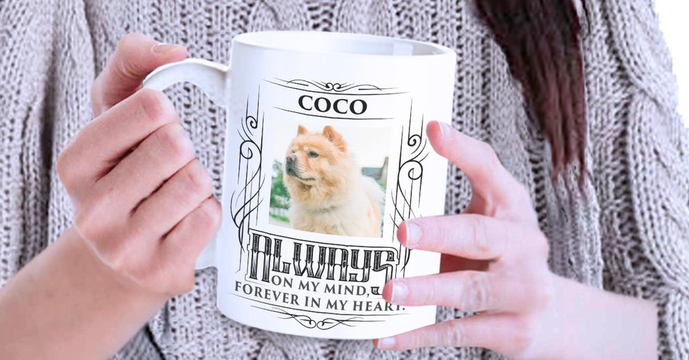 Always On Mind Forever In My Heart Mug.custom Pet Mug With Picture Custom Pet