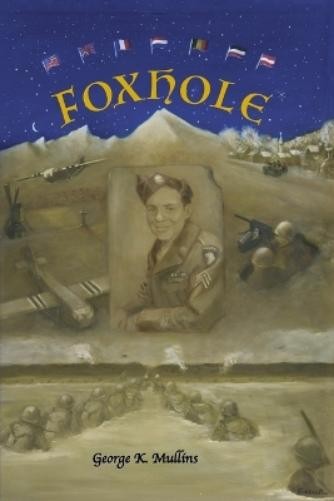 George Mullins Foxhole (Paperback)