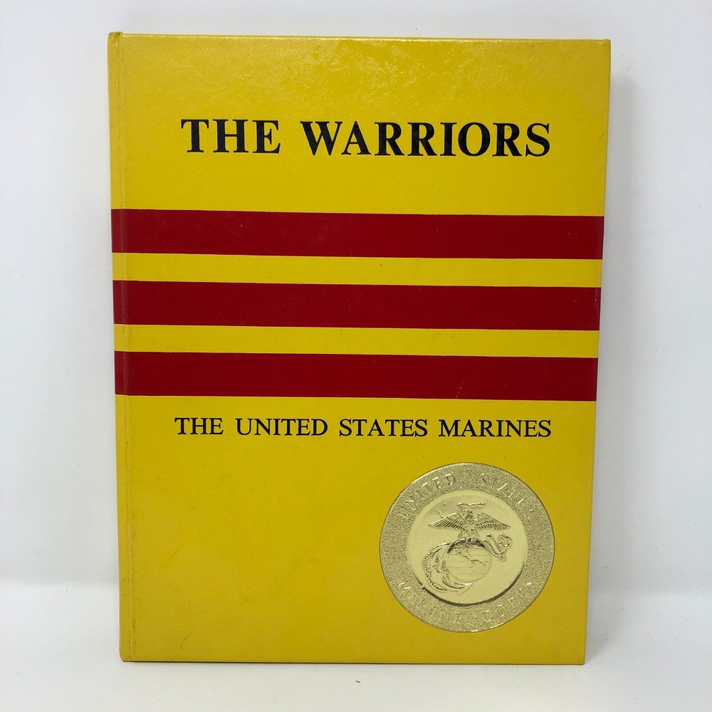 The Warriors United States Marines USMC History Book Military Lippard Vtg 1983