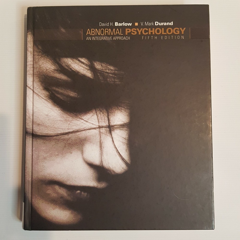 Abnormal Psychology: An Integrative Approach Fifth Edition