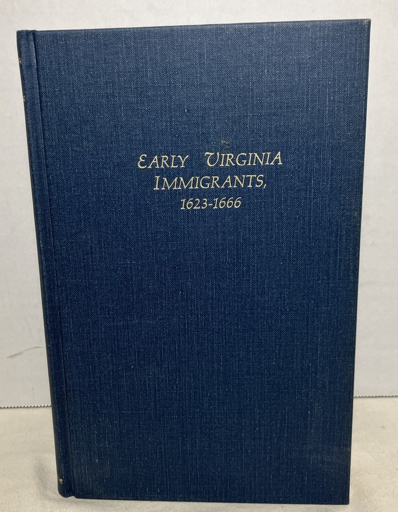 Early Virginia Immigrants 1623-1666 by George Cabell Greer