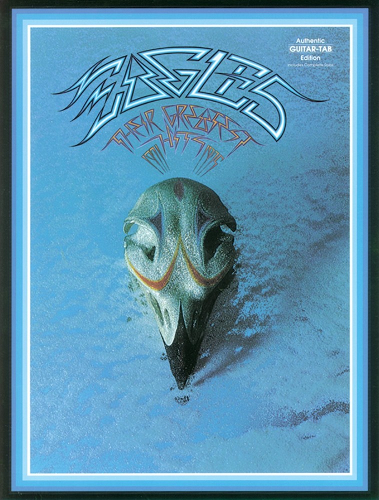 Eagles Greatest Hits 1971-1975 Guitar Tab Authentic Edition