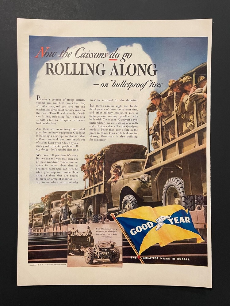 Goodyear Tires Bulletproof Troop Carriers For Victory WW2 Vintage Print Ad