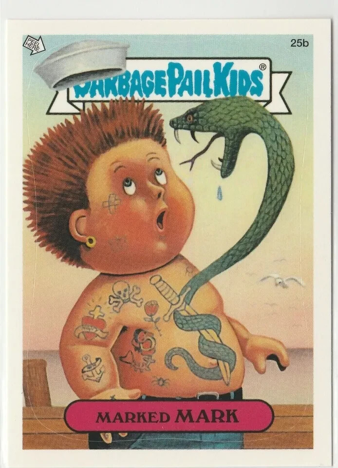 2003 Garbage Pail Kids GPK Sailor Snake Tattoo Marked Mark #25b All-New Series 1