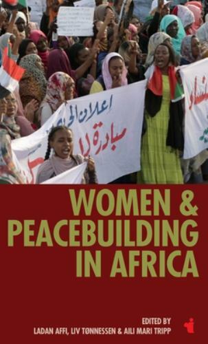 Women and Peacebuilding in Africa by Ladan Affi - Hardcover 2021