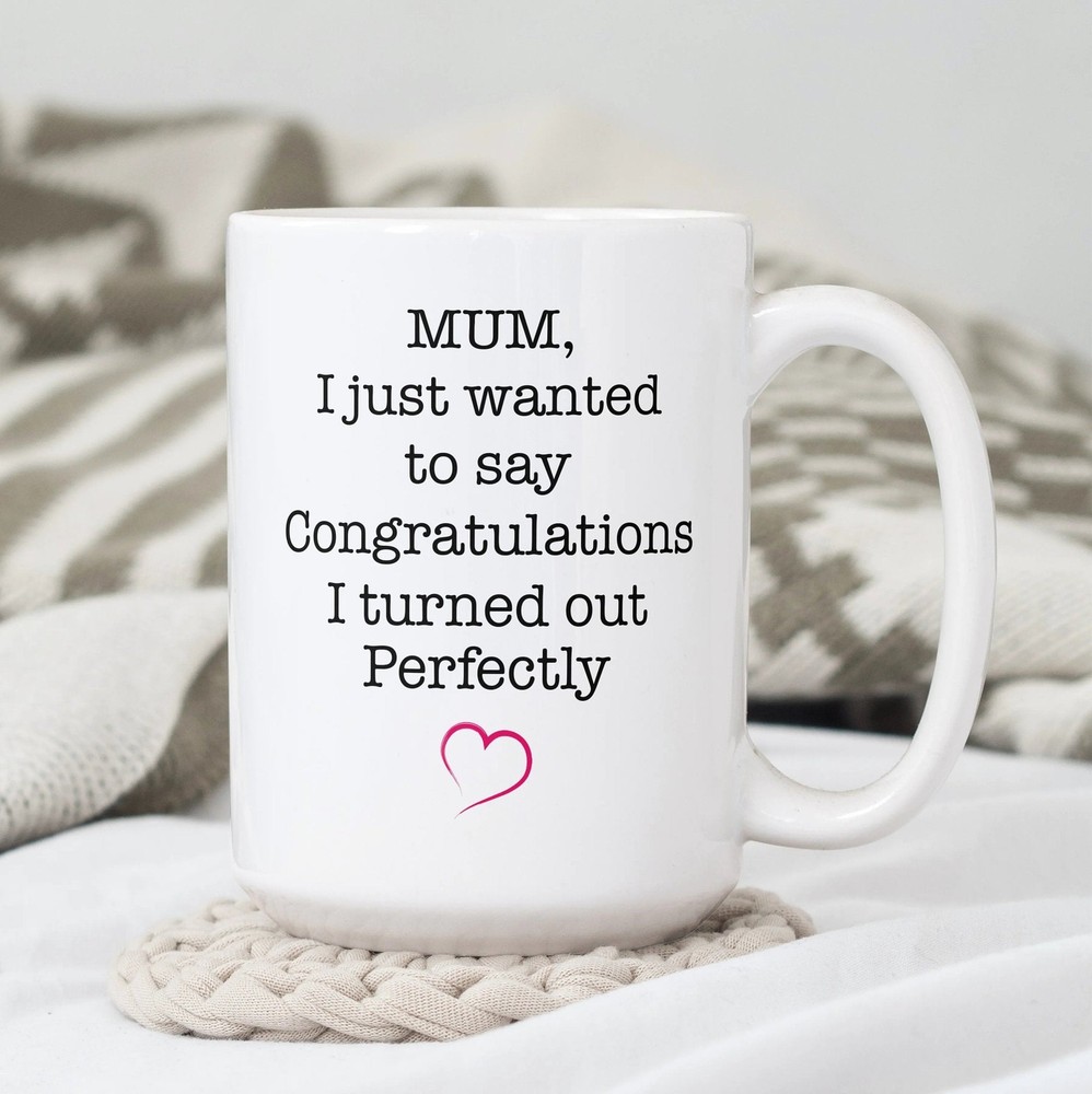 New Mom Gift Ceramic Coffee Mug I Turned Out Okay Parenting Humor