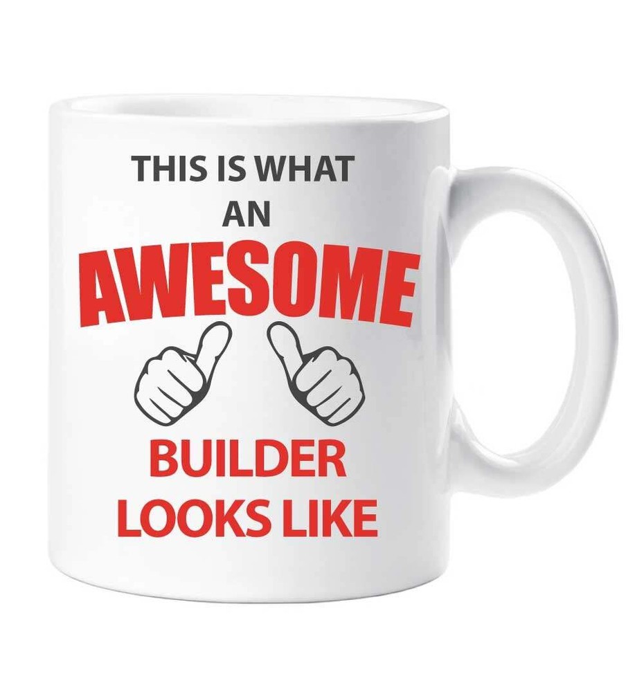 Builder Mug - Ceramic Novelty Gift for Awesome Builders