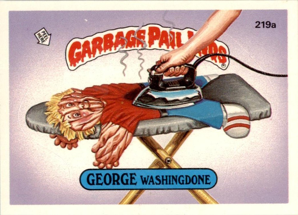 1986 Garbage Pail Kids Series 6 #219A George Washingdone EX