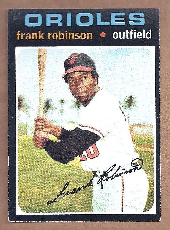1971 Topps #640 Frank Robinson Orioles HOF Semi-High EX-NMT