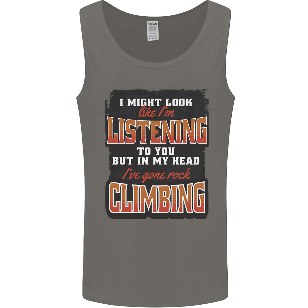 In My Head I've Gone Rock Climbing Climber Mens Vest Tank Top
