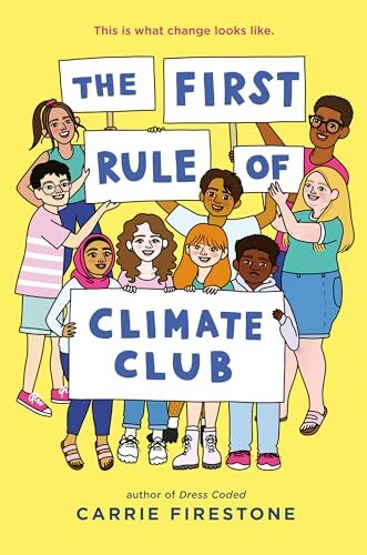 First Rule of Climate Club by Carrie Firestone