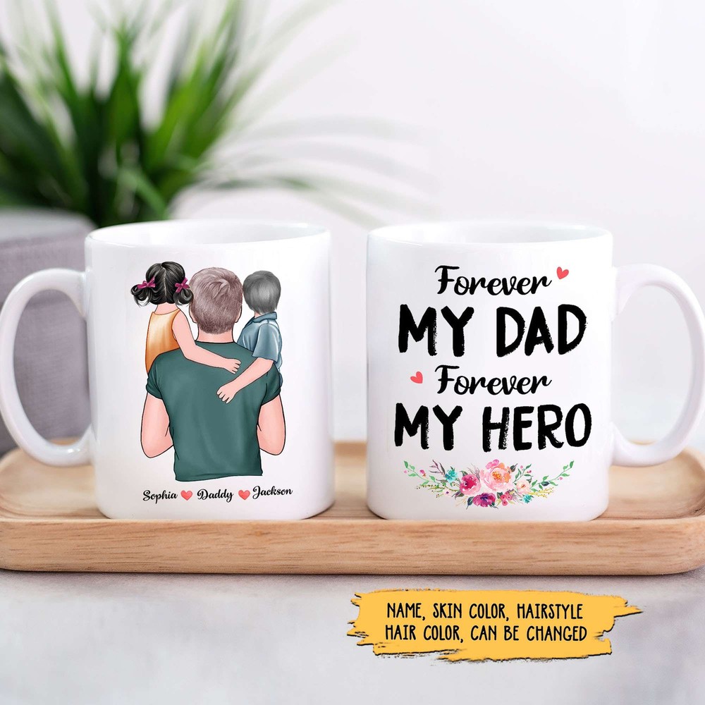 Personalize Dad Kids Mug Forever My Dad Forever My Hero Mug Fathers Day Gift Mug