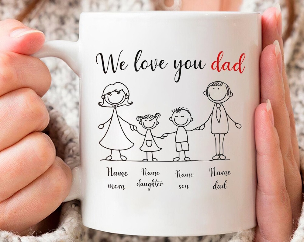 We Love You Dad Mug Personalized Funny Gift For Dad Fathers Day Gift Dad Mug