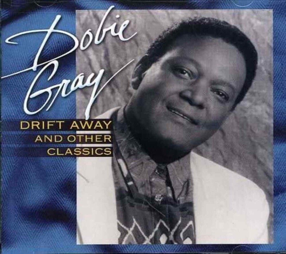 GRAY, DOBIE - DRIFT AWAY AND OTHER - CD