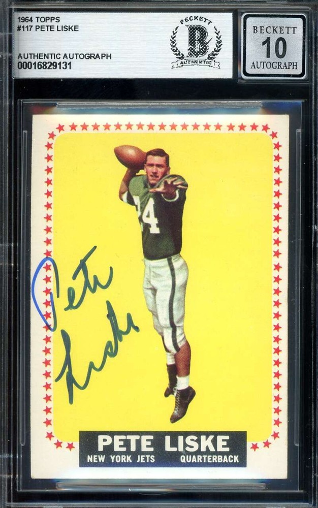 Pete Liske Gem Mint 10 Beckett BAS Signed Jets 1964 Topps Rookie Autograph