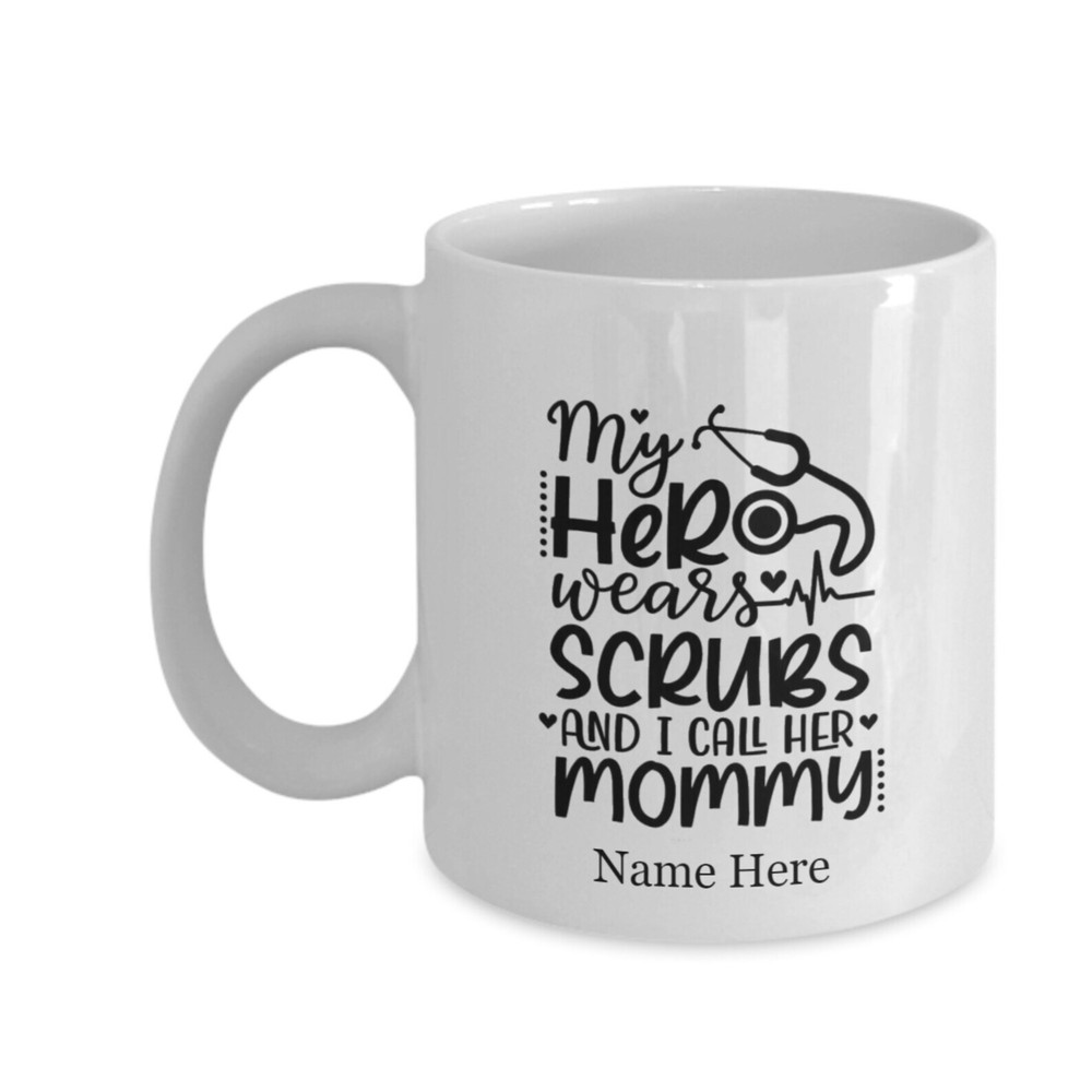 Nurse Mommy Personalized Coffee Mug Mothers Day Gifts Birthday Gift Christmas Gi