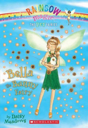 Bella The Bunny Fairy [Rainbow Magic: The Pet Fairies #2] [ Meadows, Daisy ] Use
