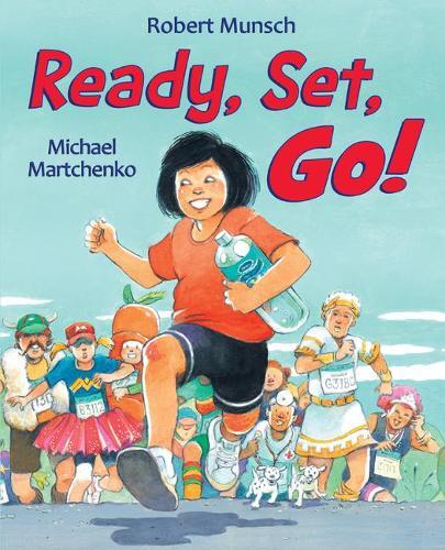 Robert Munsch Ready Set Go Hardback Adventure Story for Young Readers