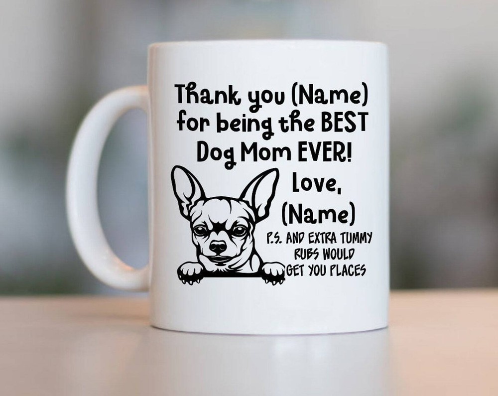 Custom Chihuahua Mom Mug - Adorable Chihuahua Dog Lover Gift