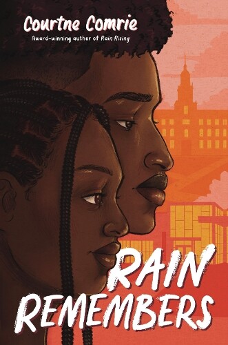 Courtne Comrie Rain Remembers Hardcover Edition