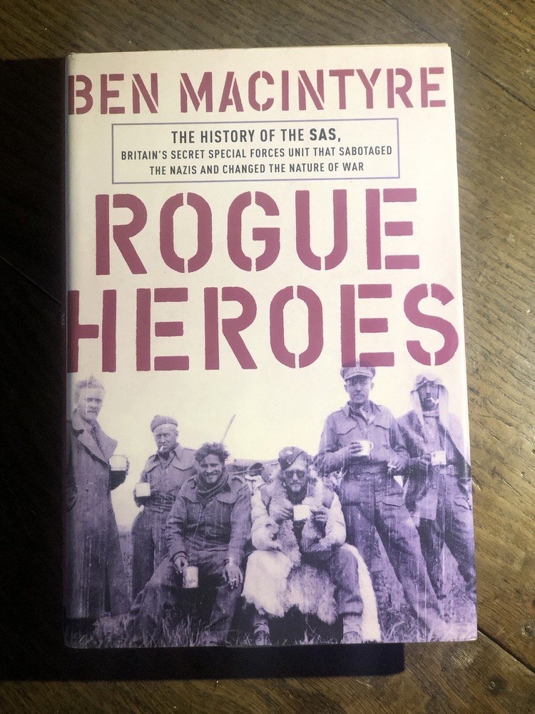 ‘Rogue Heroes: The History of the SAS’ Signed by Ben Macintyre 1st US Edition