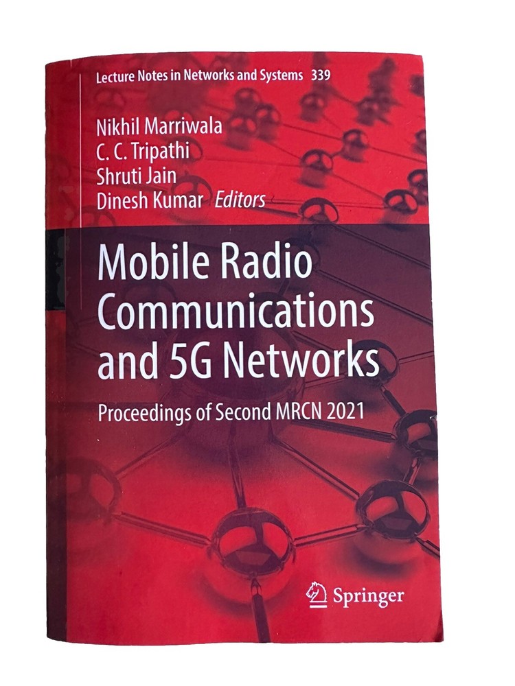 Mobile Radio Communications and 5g Networks : Proceedings of Second Mrcn 2021...