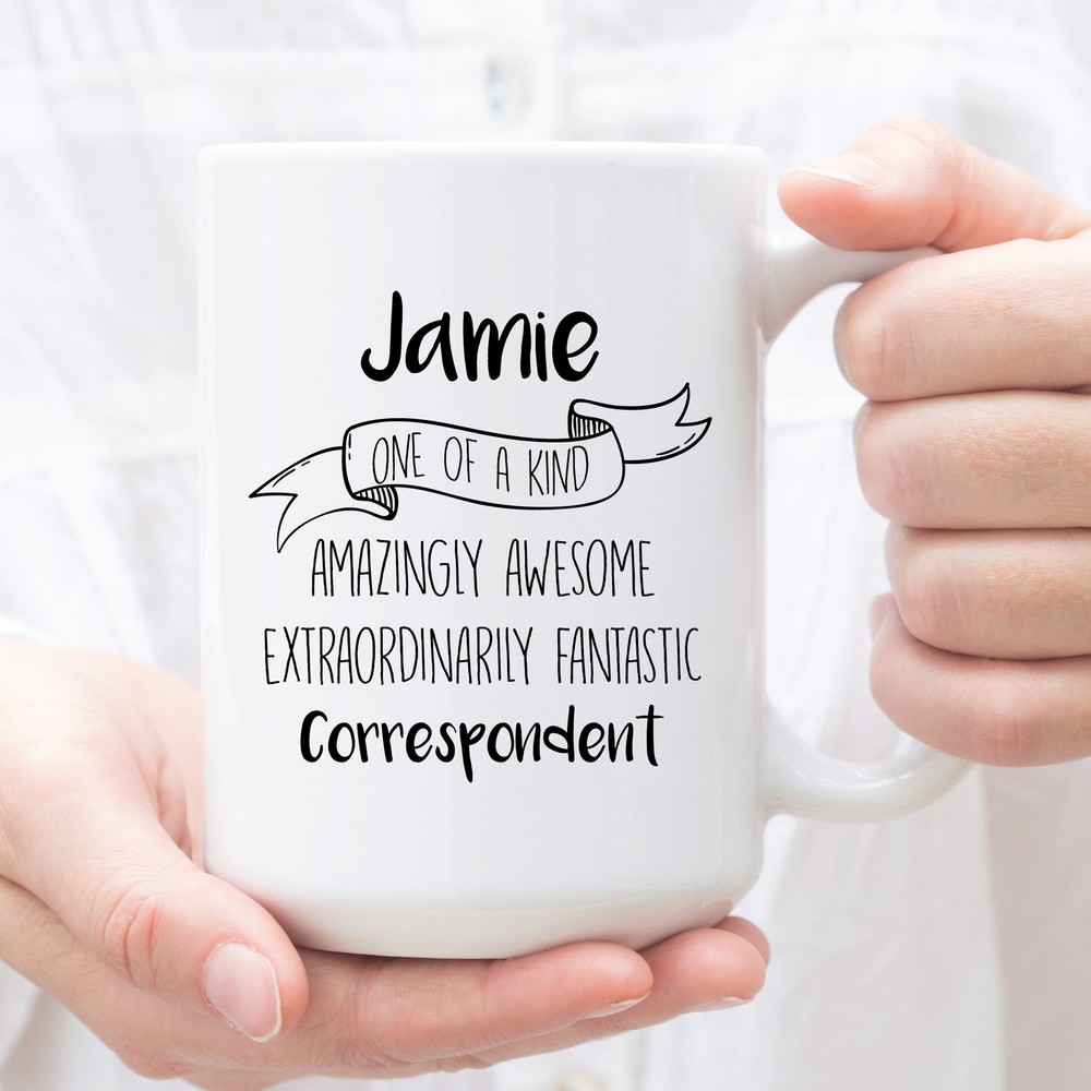 Personalized Coffee Mug For Correspondent Custom Gifts For Correspondent Perfect
