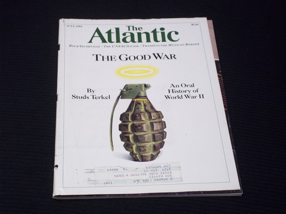 1984 JULY THE ATLANTIC MAGAZINE - THE GOOD WAR FRONT COVER - H 4614