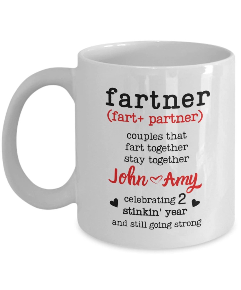 Funny 2nd Anniversary Gift Coffee Mug For Couples Fart Partner 2 Years Second