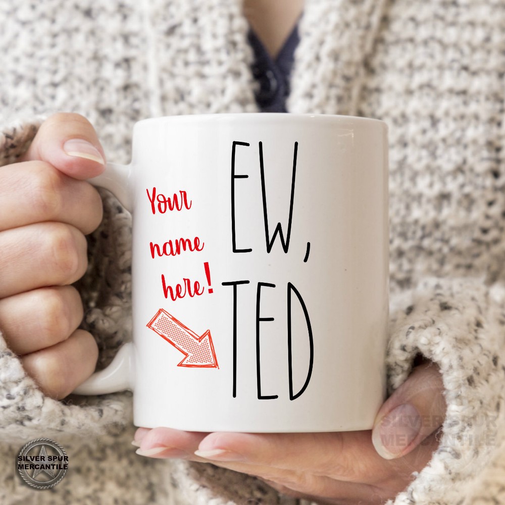 Ew Customized Ew Mug Personalized Ew (Name) Mug Customized Gift For Friend