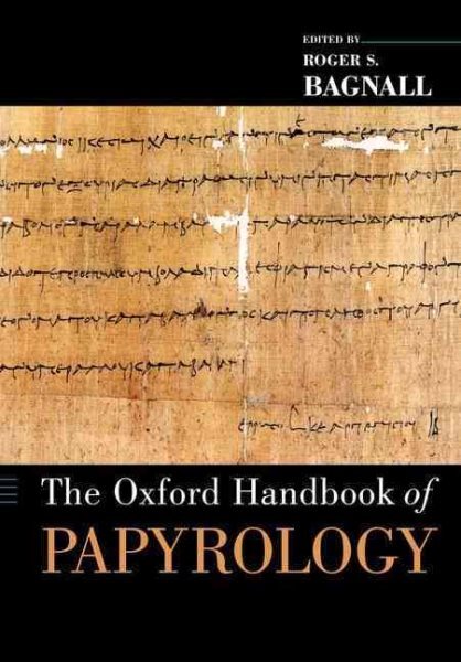 Oxford Handbook of Papyrology, Paperback by Bagnall, Roger S., Brand New, Fre...