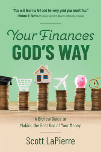 Your Finances Gods Way: A Biblical Guide to Making the Best Use of You - GOOD
