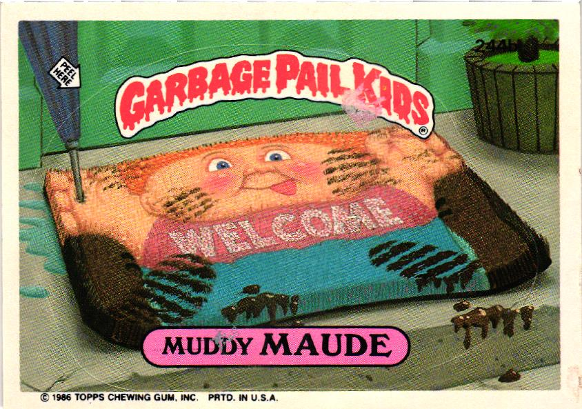1986 Topps Garbage Pail Kids #244B Muddy Maude Sticker Card