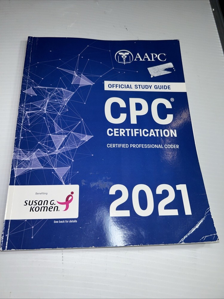 Official CPC Certification 2021 - Study Guide aapc; AAPC and AAPC;AAPC
