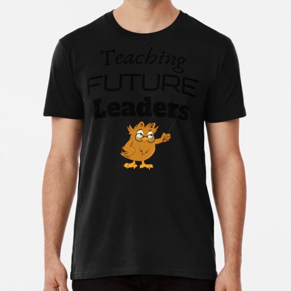 Teaching Future Leaders Premium Politic 2025 Made in USA Gift T-Shirt S-5XL