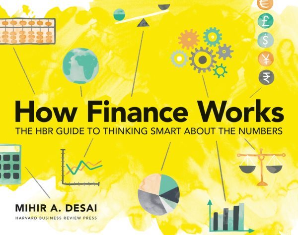 How Finance Works : The Hbr Guide to Thinking Smart About the Numbers, Paperb...