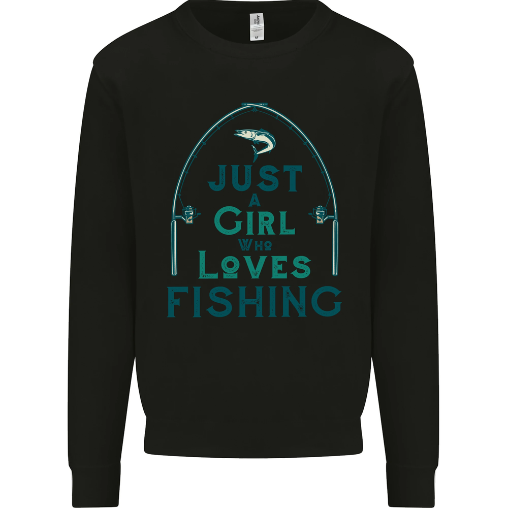 Just a Girl Who Loves Fishing Fisherwoman Mens Sweatshirt Jumper