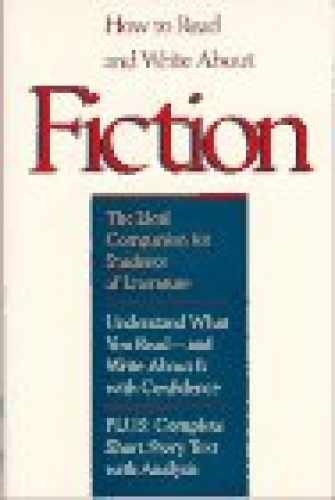 How to Read and Write About Fiction - Paperback, by Kenney W. P. - Good
