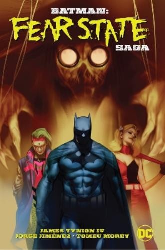 Batman Fear State Saga Paperback by James Tynion IV and Jorge Jiménez