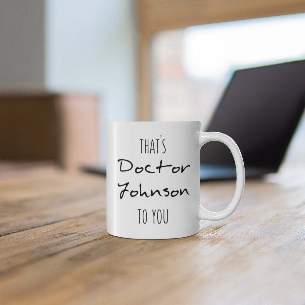 Personalized Doctor Gift Phd Graduation Gift Phd Mug Doctor Gifts For Her Him