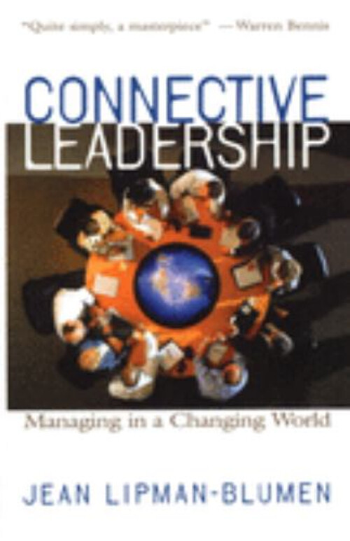 Connective Leadership : Managing in a Changing World Jean Lipman-