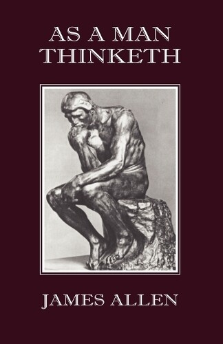 James Allen As A Man Thinketh (Paperback)