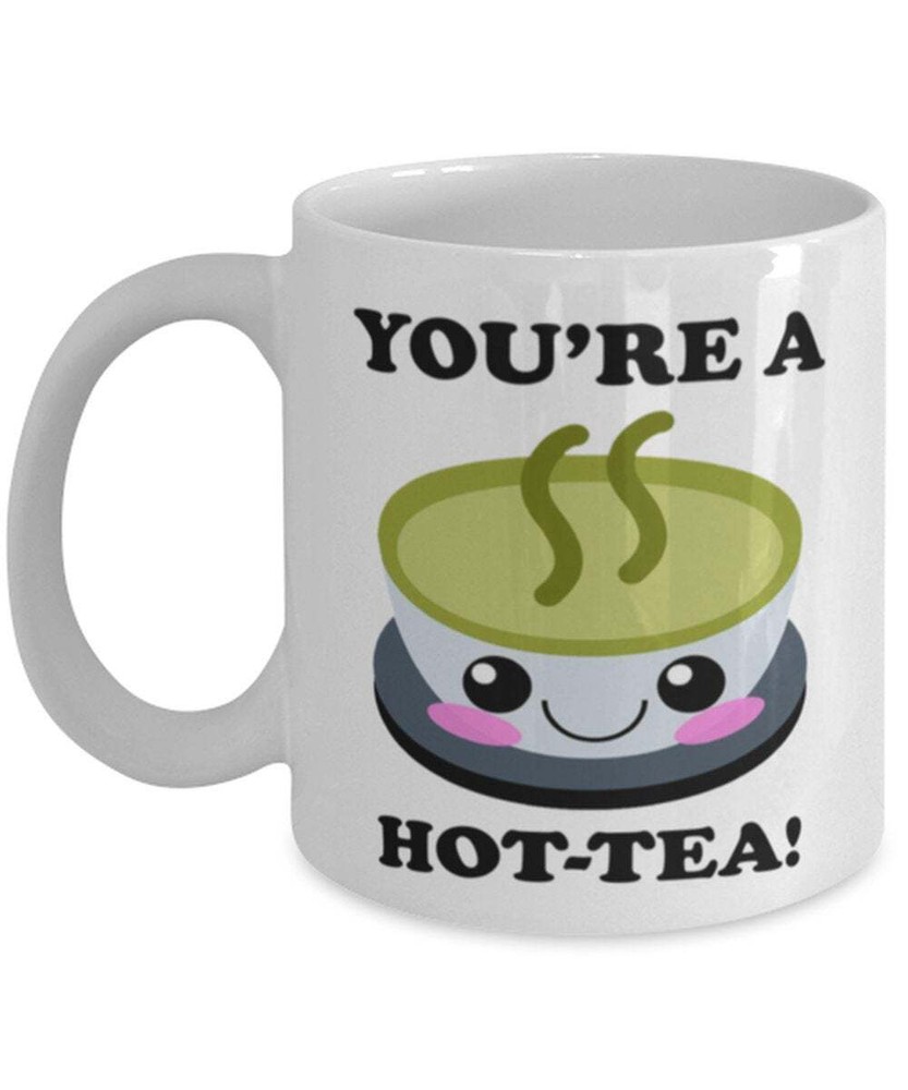 Funny Hot Tea Pun Coffee Mug - Valentines Gift Idea White Ceramic Mug