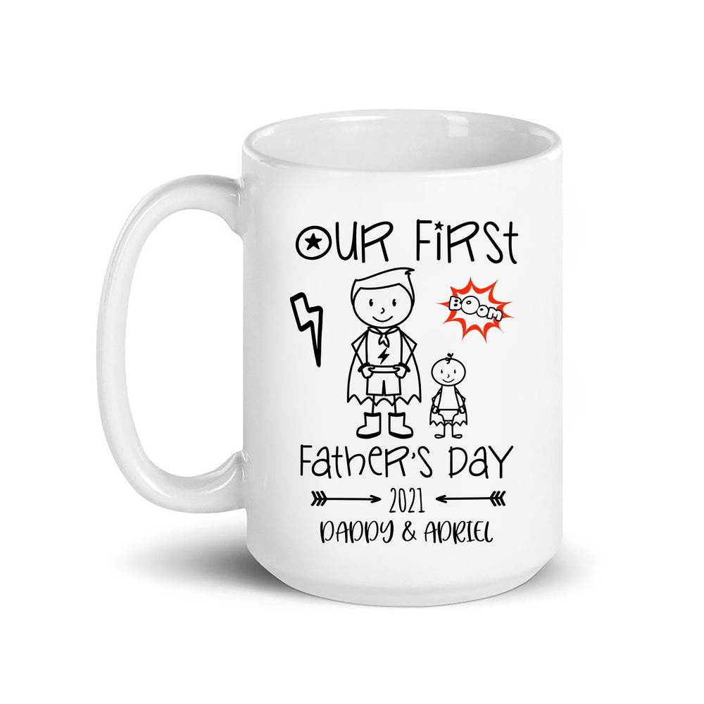 Our First Father's Day Father's Day Mug Dear Daddy Mug Personalized Mug First