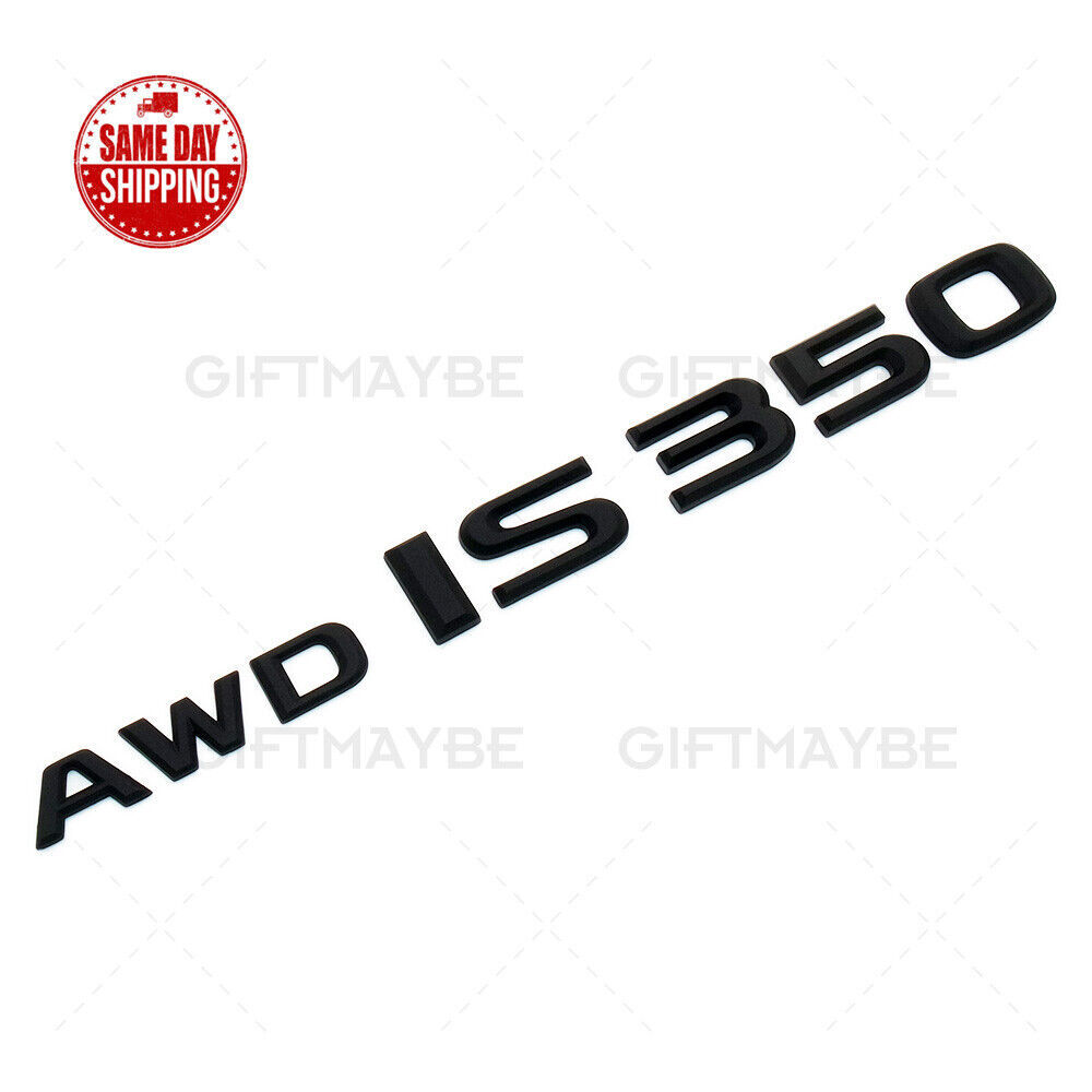 Lexus Trunk Matte Black AWD IS 350 Letter Logo Badge Emblem Car Replace F-Sport