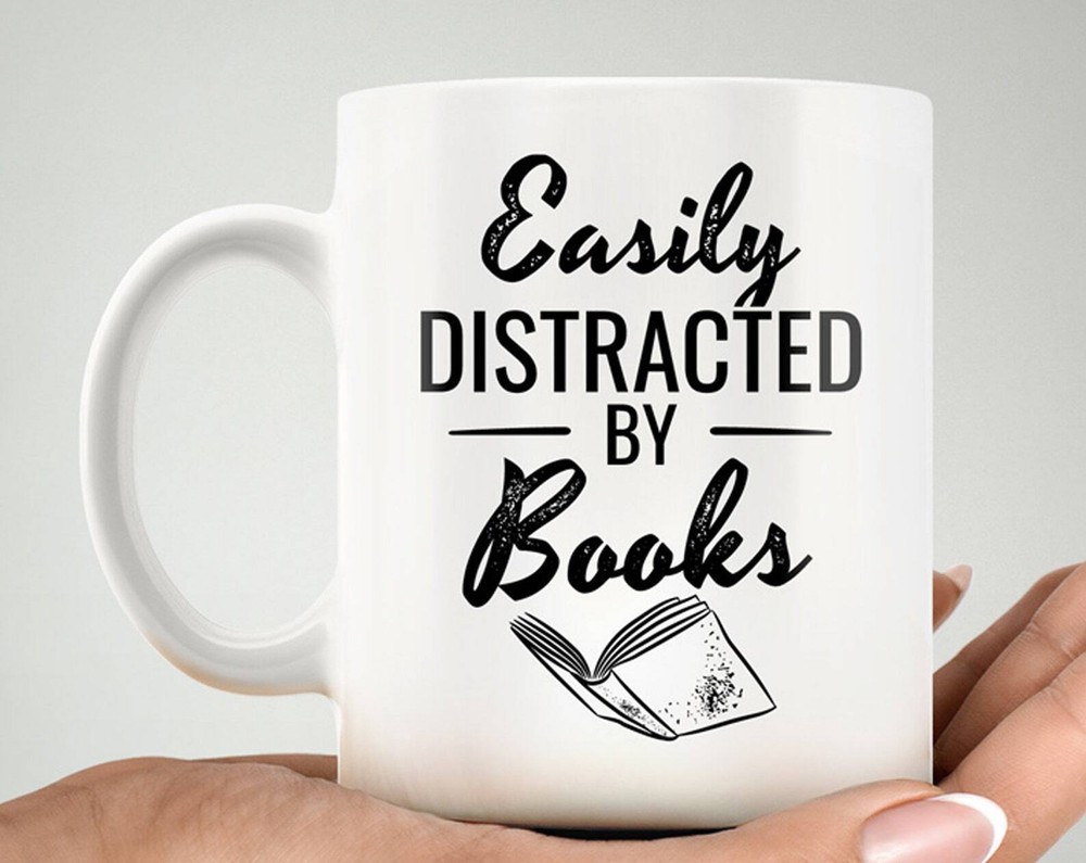 Book Lover Gift. Book Mug. Easily Distracted By Books. Librarian Mug. Teacher Mu