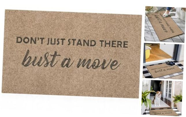 Funny Front Door Mat Welcome Mat Don't Just Stand There Bust A Move Doormat